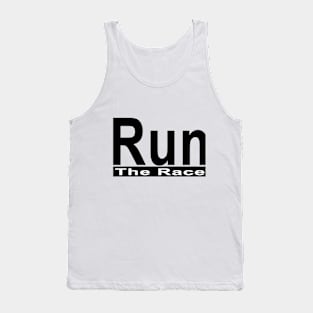 Run the race Tank Top